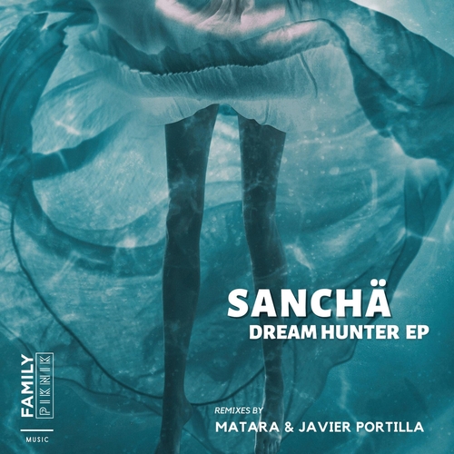 Sanchä - Dream Hunter EP [FPM63]